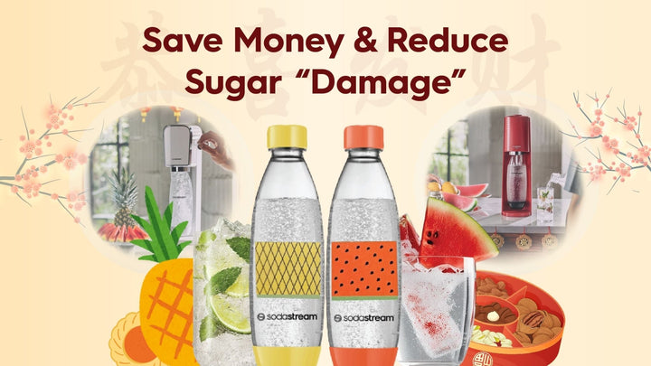 SodaStream and CNY: Saving $ and Reducing the Sugar “Damage” this Festive Season