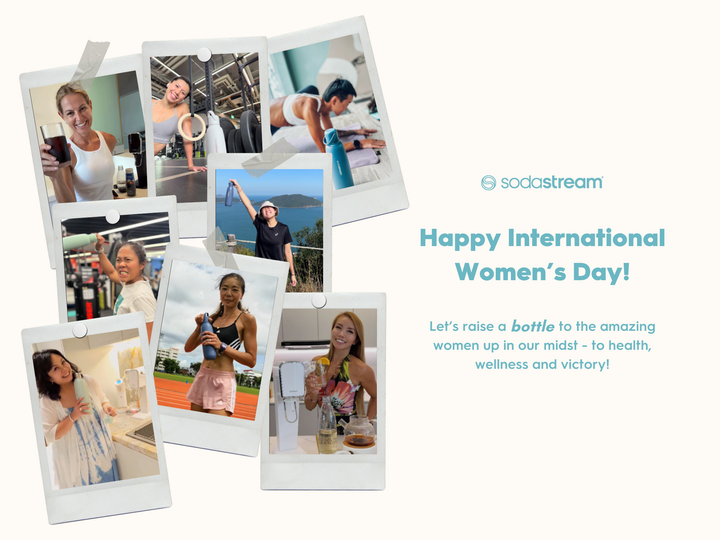 International Women’s Day — Raise a Bottle to Amazing Women with SodaStream